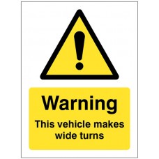 Warning - this Vehicle Makes Wide Turns