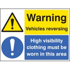 Warning - Vehicles Reversing - High Vis Clothing Must be Worn