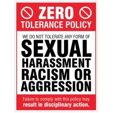Zero Tolerance Policy - Sexual Harassment - Racism - Aggression