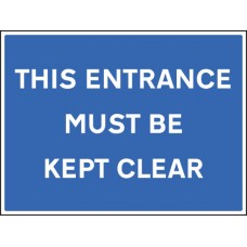 This Entrance Must be Kept Clear