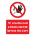 No Unauthorised Persons Allowed this Point