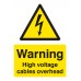 Warning - High Voltage Cables Overhead