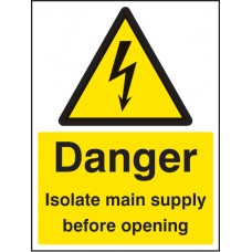 Danger - Isolate Main Supply Before Opening