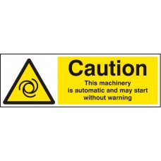 Caution - this Machinery Is Automatic Etc
