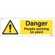 Danger - People Working On Plant