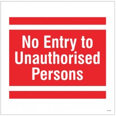 No Entry to Unauthorised Persons - Add a Logo - Site Saver