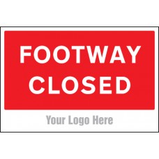 Footway Closed - Add a Logo - Site Saver