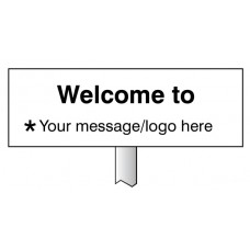 Welcome to (Your Message Here) - Verge Sign