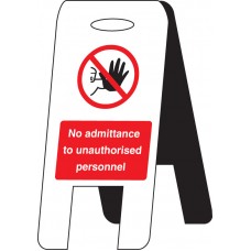 No Admittance Unauthorised Personnel - Lightweight Standing Floor Sign
