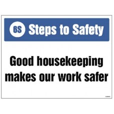 Good House Keeping Makes our Work safer