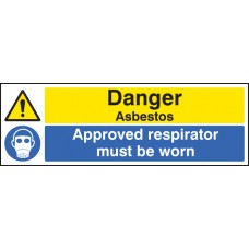 Danger - Asbestos Approved Respirator Must be Worn
