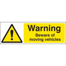 Warning - Beware of Moving Vehicles