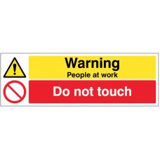 Warning - People at Work - Do Not Touch